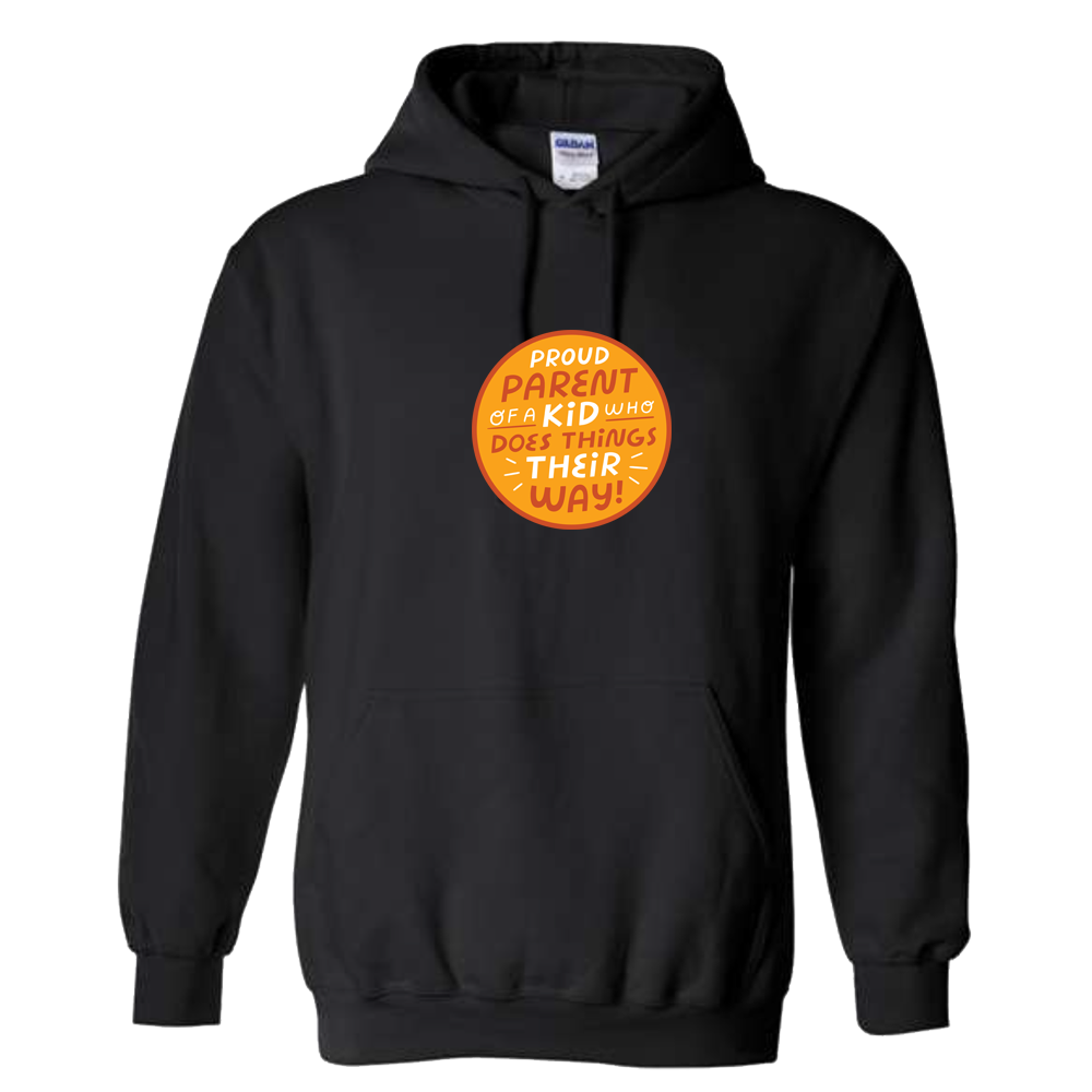 Proud Parent of a Kid Who Does Thing Their Way - Gildan Unisex Heavy Blend? 50/50 Hoodie